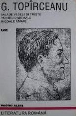 Balade vesele si triste; Parodii originale; Migdale amare - George Toparceanu